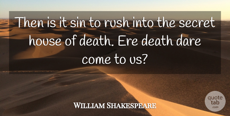 William Shakespeare Quote About Suicide, Suicidal, House: Then Is It Sin To...