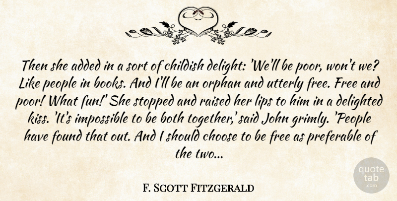 F. Scott Fitzgerald Quote About Fun, Book, Kissing: Then She Added In A...
