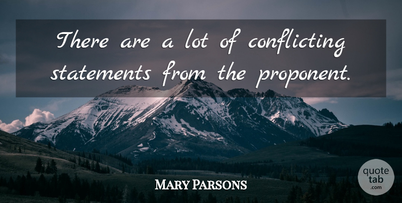 Mary Parsons Quote About Statements: There Are A Lot Of...