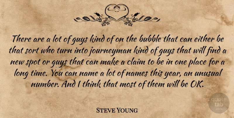 Steve Young Quote About Thinking, Years, Names: There Are A Lot Of...