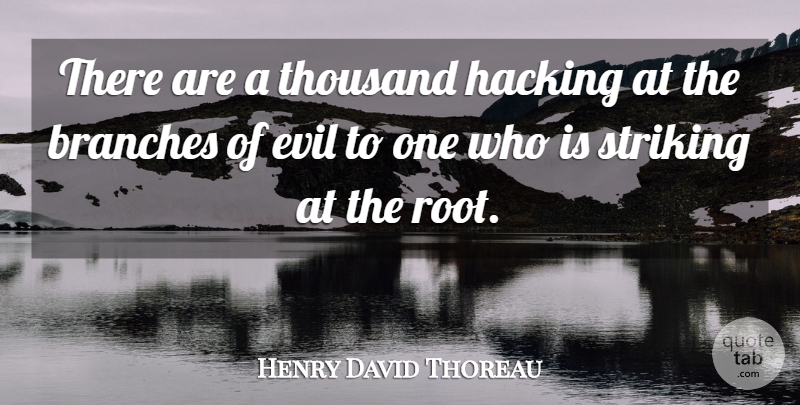 Henry David Thoreau Quote About Courage, Fall, Knowledge: There Are A Thousand Hacking...