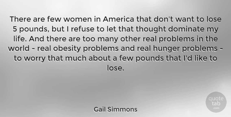 Gail Simmons Quote About Real, America, Worry: There Are Few Women In...