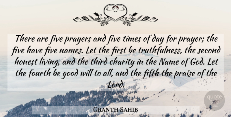 Granth Sahib Quote About Charity, Fifth, Five, Fourth, Good: There Are Five Prayers And...