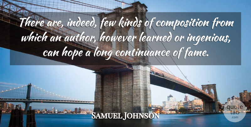 Samuel Johnson Quote About Writing, Long, Kind: There Are Indeed Few Kinds...