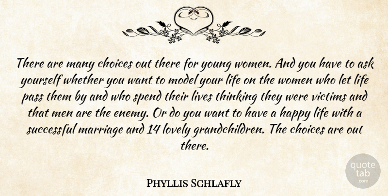 Phyllis Schlafly Quote About Successful, Happy Life, Grandchildren: There Are Many Choices Out...