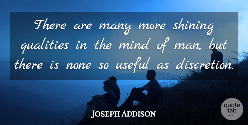Joseph Addison Quote About Men, Shining, Mind: There Are Many More Shining...