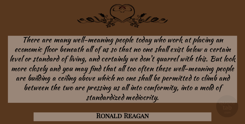 Ronald Reagan Quote About Two, People, Looks: There Are Many Well Meaning...