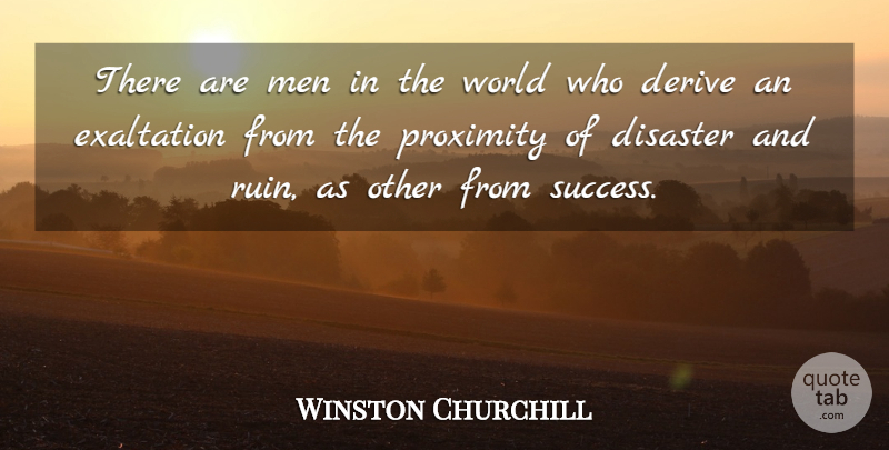 Winston Churchill Quote About Men, World, Ruins: There Are Men In The...