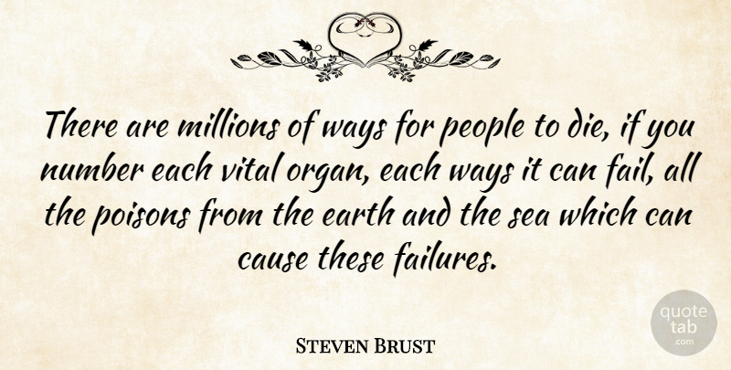 Steven Brust Quote About Sea, Numbers, People: There Are Millions Of Ways...