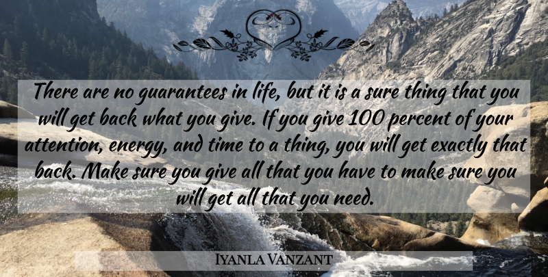 Iyanla Vanzant Quote About Guarantees In Life, Giving, Needs: There Are No Guarantees In...