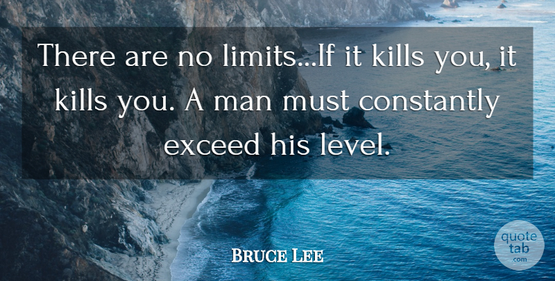 Bruce Lee Quote About Men, Sith, Limits: There Are No Limitsif It...