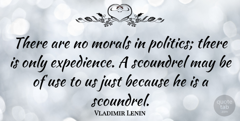 Vladimir Lenin Quote About Justice, Political, Atheism: There Are No Morals In...