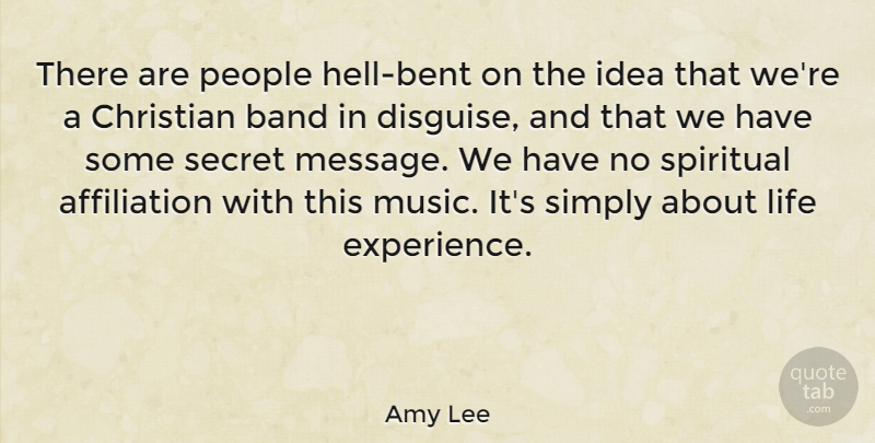 Amy Lee Quote About Christian, Spiritual, Ideas: There Are People Hell Bent...
