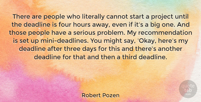 Robert Pozen Quote About People, Three, Four: There Are People Who Literally...
