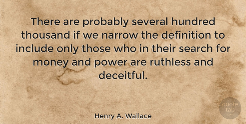Henry A. Wallace Quote About Hype, Definitions, Deceit: There Are Probably Several Hundred...