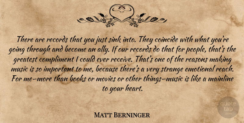 Matt Berninger Quote About Book, Heart, Emotional: There Are Records That You...