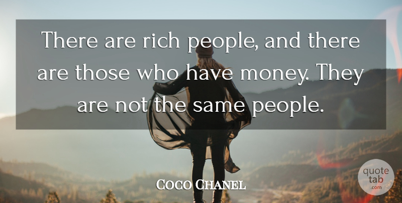 Coco Chanel Quote About People, Rich, Rich People: There Are Rich People And...