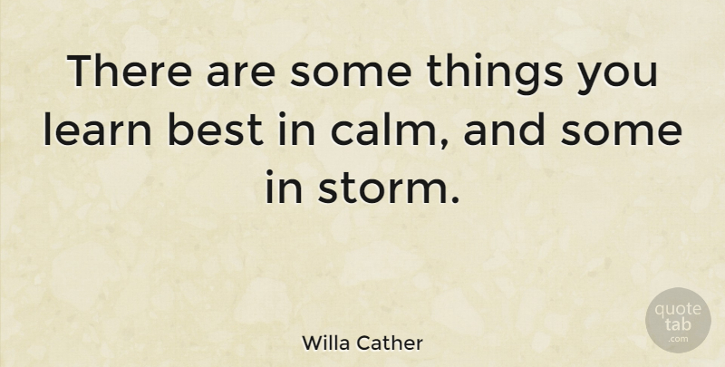 Willa Cather Quote About Inspirational, Summer, Nature: There Are Some Things You...