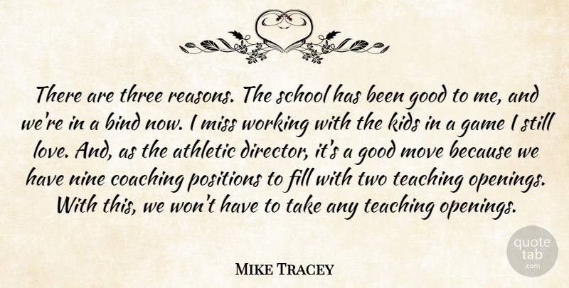 Mike Tracey Quote About Athletic, Bind, Coaching, Fill, Game: There Are Three Reasons The...