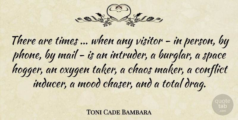 Toni Cade Bambara Quote About Phones, Oxygen, Space: There Are Times When Any...
