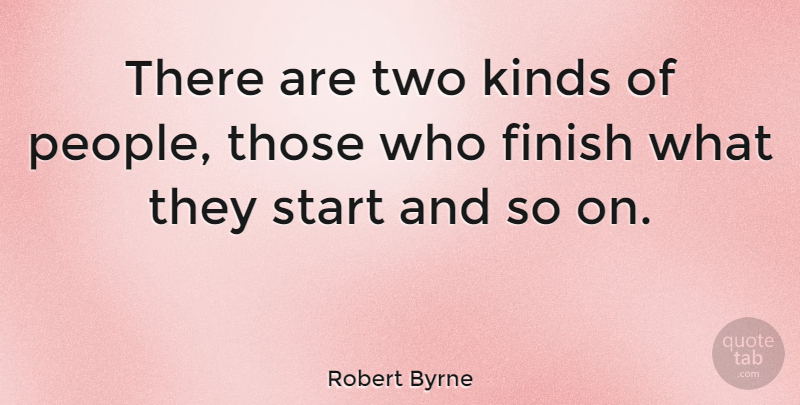 Robert Byrne Quote About American Celebrity: There Are Two Kinds Of...