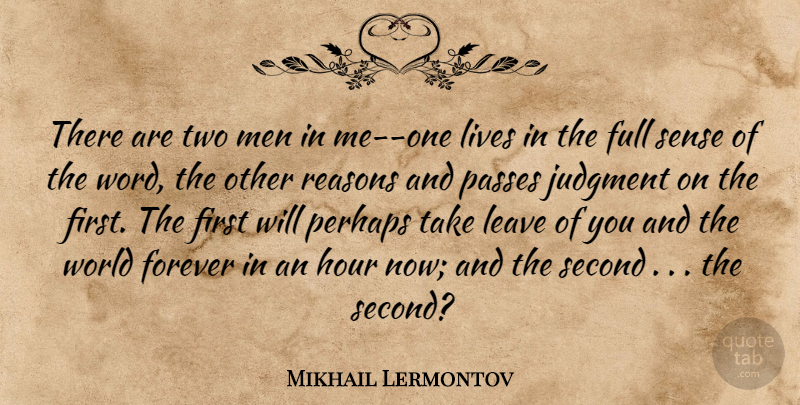 Mikhail Lermontov Quote About Men, Two, Forever: There Are Two Men In...