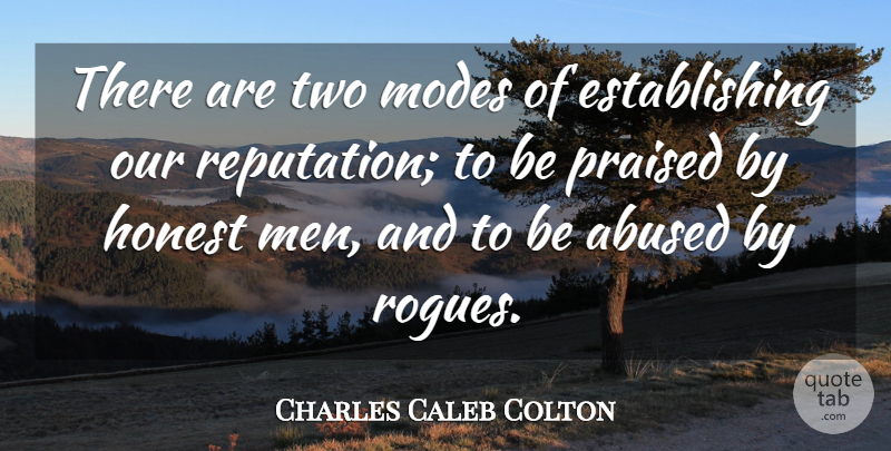 Charles Caleb Colton Quote About Men, Two, Rogues: There Are Two Modes Of...