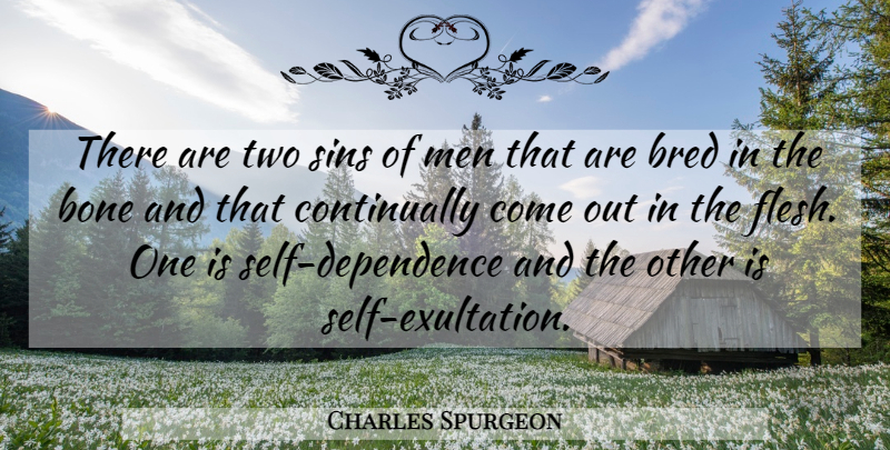 Charles Spurgeon Quote About Christian, Men, Two: There Are Two Sins Of...