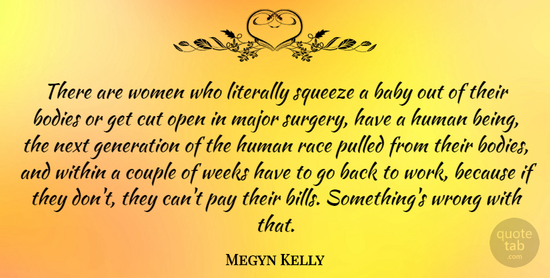 Megyn Kelly Quote About Baby, Couple, Cutting: There Are Women Who Literally...