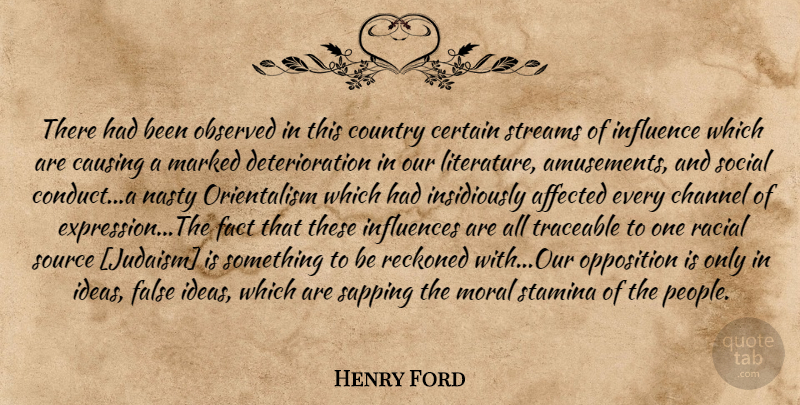 Henry Ford Quote About Country, Expression, Ideas: There Had Been Observed In...
