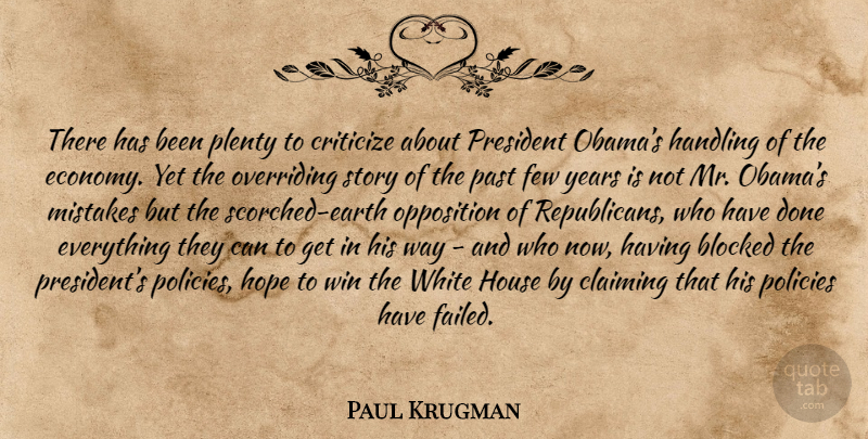 Paul Krugman Quote About Mistake, Winning, Past: There Has Been Plenty To...