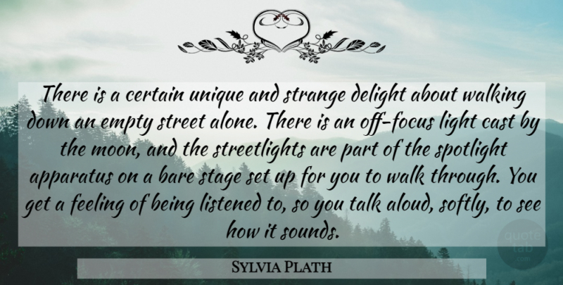 Sylvia Plath Quote About Unique, Moon, Light: There Is A Certain Unique...
