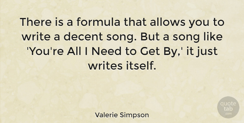 Valerie Simpson Quote About Formula: There Is A Formula That...