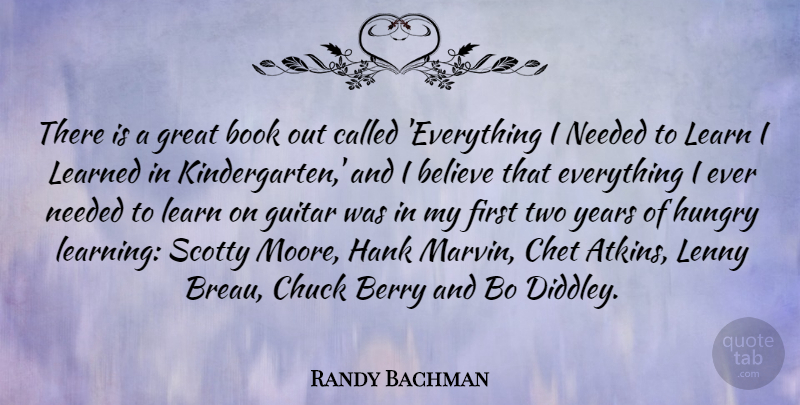 Randy Bachman Quote About Believe, Berry, Chuck, Great, Guitar: There Is A Great Book...