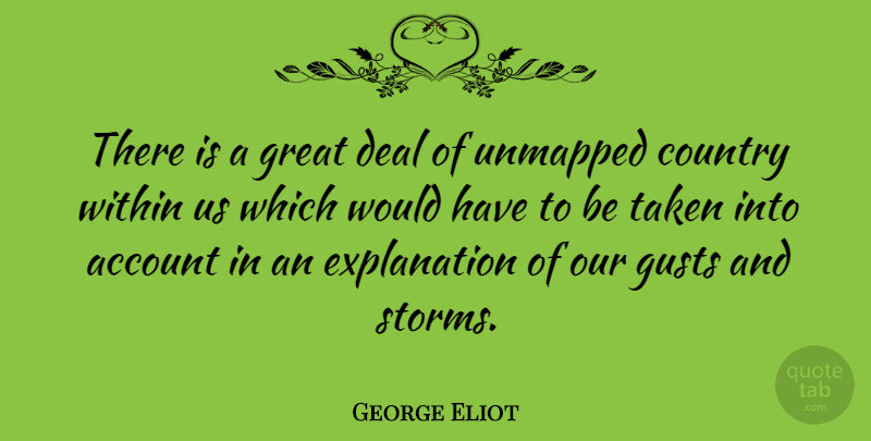 George Eliot Quote About Spiritual, Country, Anger: There Is A Great Deal...