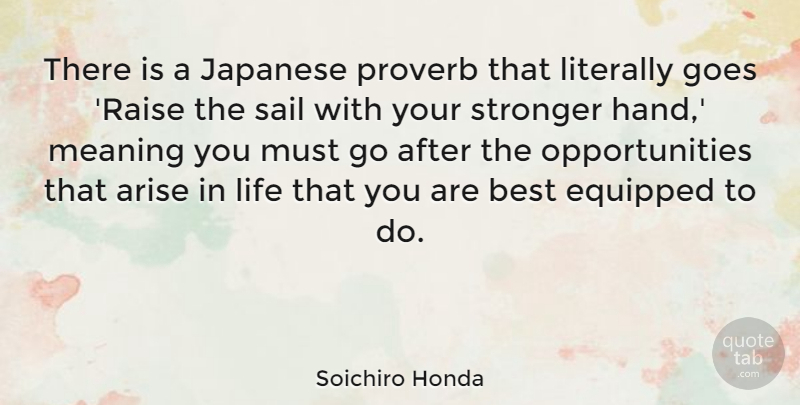 Soichiro Honda Quote About Inspirational, Funny, Life: There Is A Japanese Proverb...