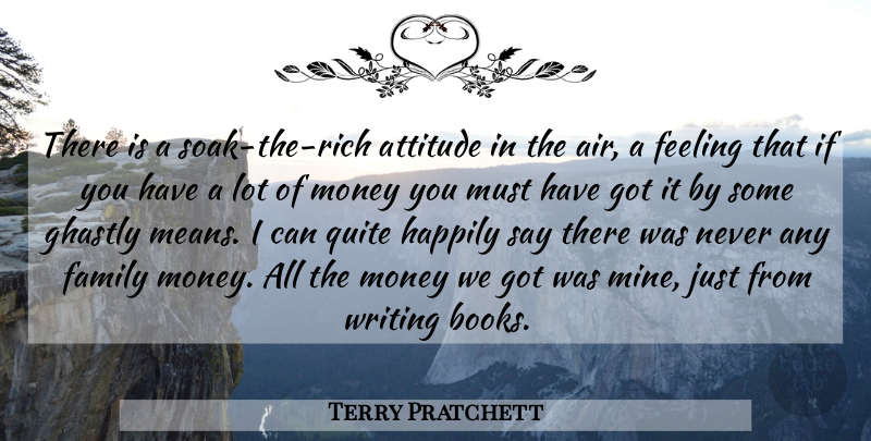 Terry Pratchett Quote About Attitude, Book, Mean: There Is A Soak The...
