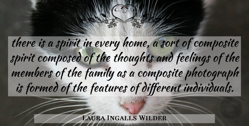 Laura Ingalls Wilder Quote About Family, Home, Feelings: There Is A Spirit In...