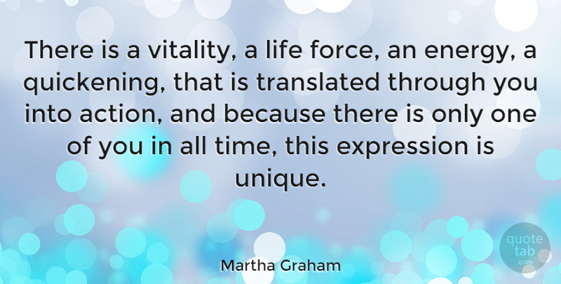 Martha Graham Quote About Positive, Uplifting, Dance: There Is A Vitality A...