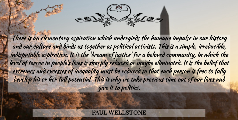 Paul Wellstone Quote About Dream, Simple, Beloved Community: There Is An Elementary Aspiration...