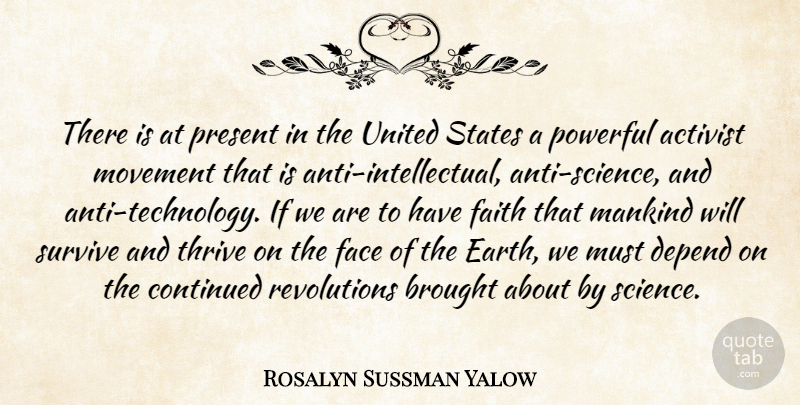 Rosalyn Sussman Yalow Quote About Powerful, Ignorance, Science: There Is At Present In...