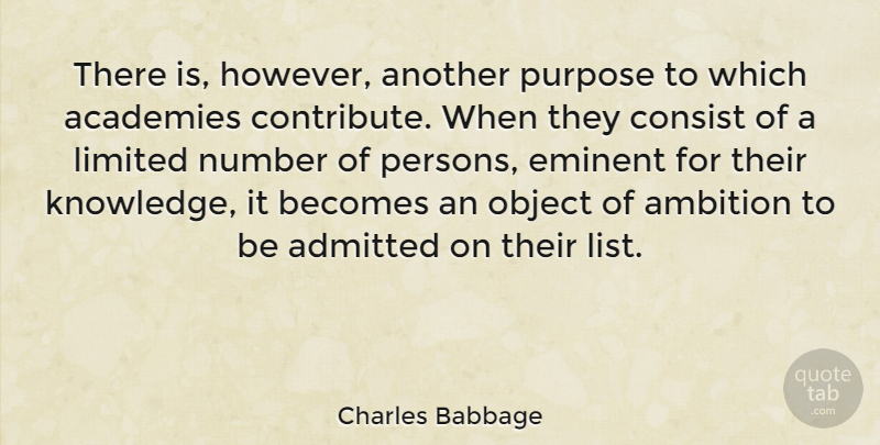 Charles Babbage Quote About Ambition, Numbers, Lists: There Is However Another Purpose...