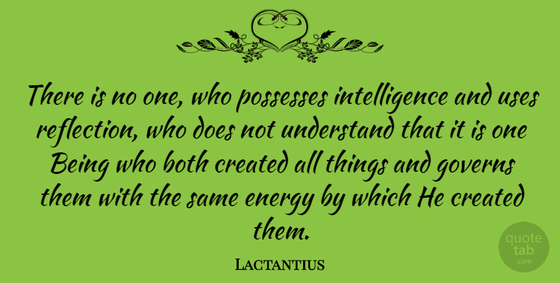 Lactantius Quote About Reflection, Doe, Use: There Is No One Who...