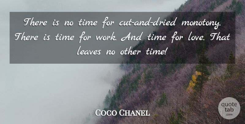 Coco Chanel Quote About Art, Time, Business: There Is No Time For...