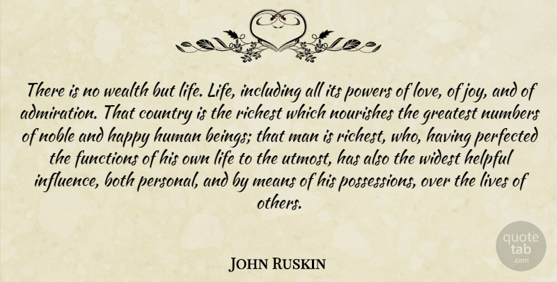 John Ruskin Quote About Country, Mean, Men: There Is No Wealth But...
