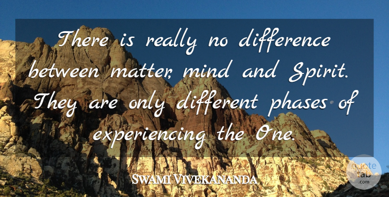 Swami Vivekananda Quote About Differences, Unity, Mind: There Is Really No Difference...