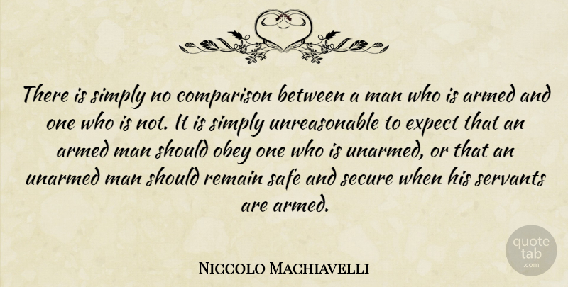 Niccolo Machiavelli Quote About Art, War, Men: There Is Simply No Comparison...