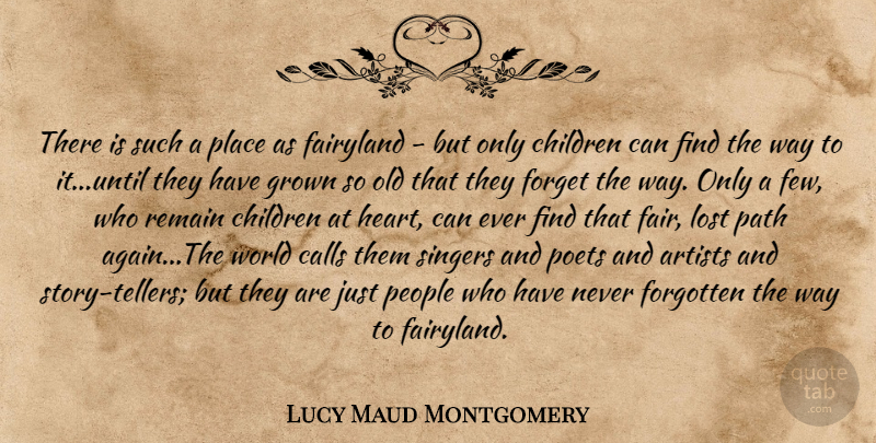 Lucy Maud Montgomery Quote About Children, Heart, Artist: There Is Such A Place...