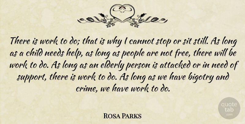 Rosa Parks Quote About Children, Elderly, People: There Is Work To Do...