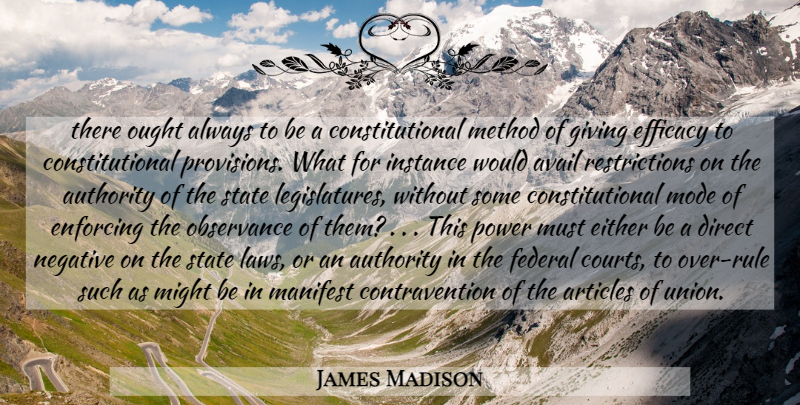 James Madison Quote About Law, Giving, Unions: There Ought Always To Be...